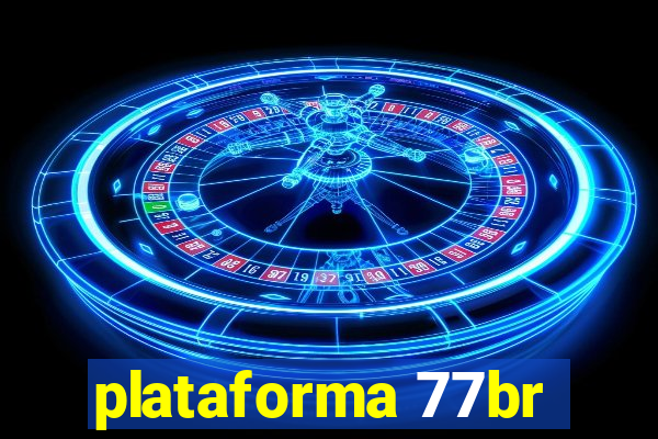 plataforma 77br